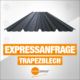 Expressanfrage Trapezblech